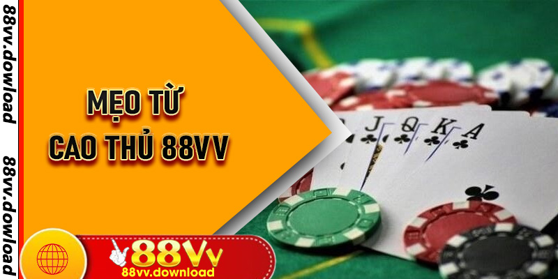 Mẹo Từ Cao Thủ 88vv