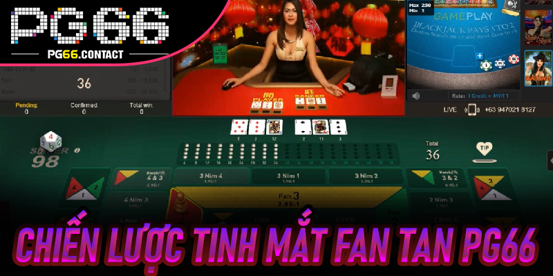 Chiến Lược Tinh Mắt Fan Tan Pg66